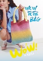 Katia WOW Tote Bag Tasche 3 Häkelpaket NL/EN/DE/FR/ES/IT