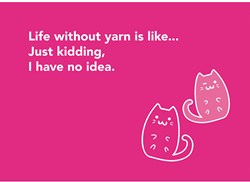 Wollplatz Postkarte - Life without yarn is like…