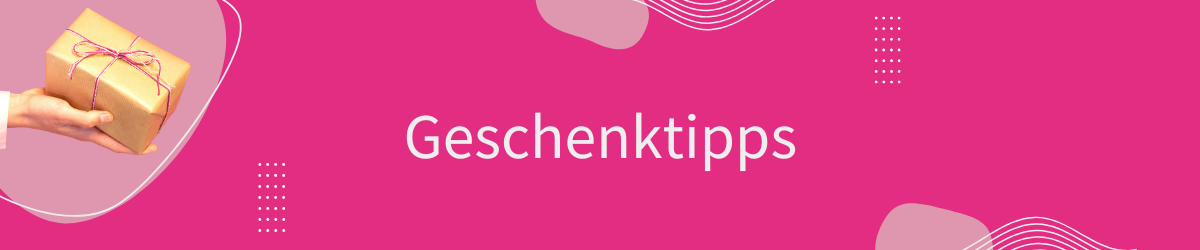Geschenktipps
