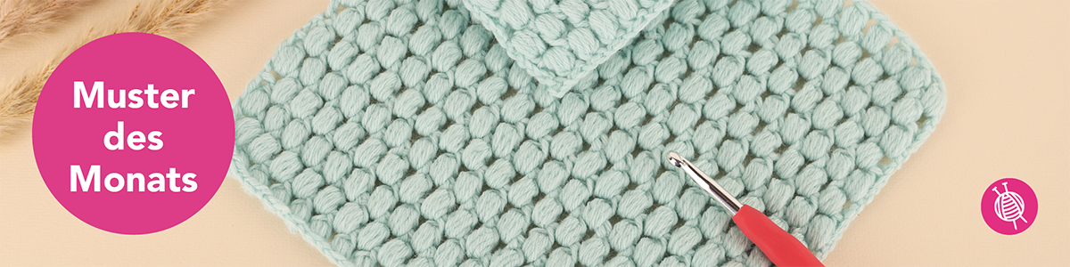Muster des Monats: Puff-Stich häkeln