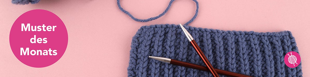 Muster des Monats: Halbe Patentmasche stricken