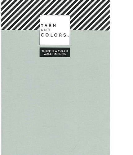 Yarn and Colors Three is a Charm WOW! Wall Hanging Booklet-3